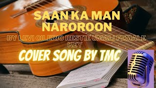 Saan Ka Man Naroroon by Levi Cilerio Restie Umali Female Key Cover Song by TMC [upl. by Vail]