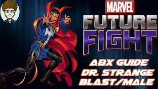 MARVEL Future Fight  Alliance Battle Extreme Guide  Dr Strange  BlastMale 530K [upl. by Onurb398]