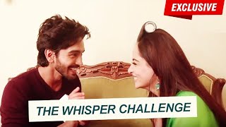 EXCLUSIVE  The Whisper Challenge With Niyati Fatnani amp Harsh Rajput  Nazar [upl. by Atiuqan]