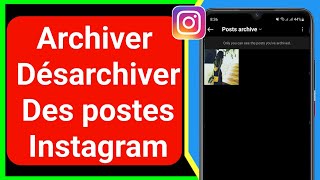 Comment archiver et désarchiver une publication sur Instagram  2022 [upl. by Airehs]