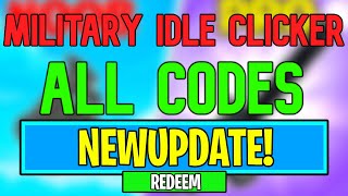 New Military Idle Clicker Codes  Roblox Military Idle Clicker Codes August 2024 [upl. by Fry]