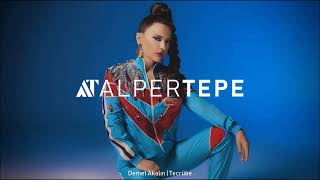 Demet Akalın  Tecrübe Alper Tepe Remix [upl. by Raffarty]