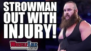 Brock Lesnar WWE Match Off Braun Strowman Injured  WrestleTalk News May 2017 [upl. by Lilias]