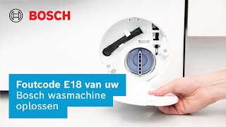 Foutcode E18 van uw Bosch wasmachine oplossen  Bosch Home België [upl. by Notgnillew]