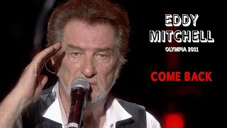 Eddy Mitchell – Come back Live officiel Olympia 2011 [upl. by Hax]