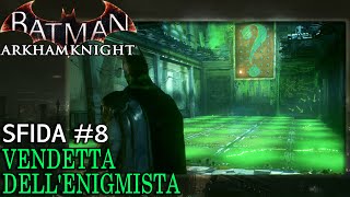 Batman Arkham Knight ITALa Vendetta dellEnigmista Sfida 8 La Fabbrica degli Enigmi [upl. by Meaghan441]