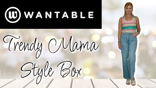 Wantable  June 2024  Trendy Mama Style Box [upl. by Orv]