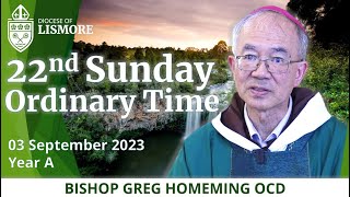 Catholic Mass Today 22nd Sunday Ordinary Time 03 Sept 2023 Bishop Greg Homeming Lismore Australia [upl. by Elatia]