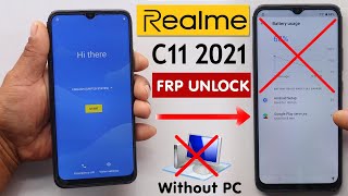 Realme C11 2021 Frp BypassUnlock Without PC  Fix Battery Usage Google Play Service Not Showing [upl. by Nary]