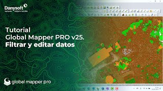 Global Mapper Pro v25 Filtrar y editar datos [upl. by Khorma]