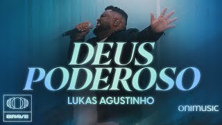 Lukas Agustinho  Deus Poderoso Ao Vivo [upl. by Adnawt]