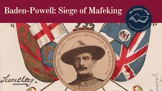 What Made Robert Baden Powell the Hero of Mafeking [upl. by Lennor]