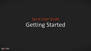 Spine User Guide  Getting Started [upl. by Daniels]