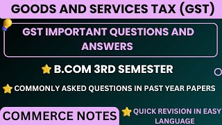 GST Important Questions and Answers for BCom 3rd Semester  GST  PU [upl. by Pyotr]