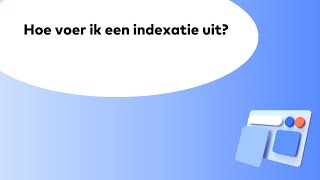 Smovin  Hoe voer ik een indexatie uit [upl. by Eleazar]