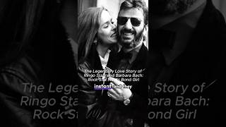 The Legendary Love Story of Ringo Starr and Barbara Bach  the beatles  bond girl love story [upl. by Isador20]