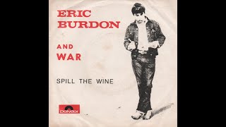 Eric Burdon amp War quotSpill the Winequot [upl. by Nadia347]