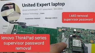 lenovo supervisor password removal  bios password unlock  lenovo thinkpad L440 bios password reset [upl. by Karlene525]