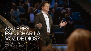 ¿Quieres Escuchar La Voz de Dios  Danilo Montero  Prédicas Cristianas [upl. by Francene]