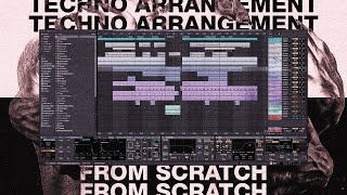 Full Techno Arrangement from Scratch free template Ableton Techno Tutorial [upl. by Notgnimer]