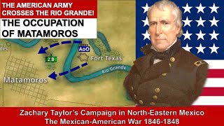 The US ARMY invades Mexico the Fall of Matamoros  The MexicanAmerican War [upl. by Attalie119]