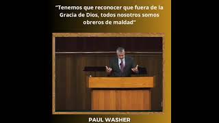 ¡Tenemos que reconocer que fuera de la gracia de Dios solo somos obreros de maldad Paul Washer [upl. by Jewett]