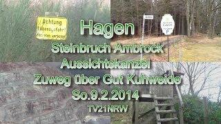 Hagen Steinbruch Ambrock Aussichtskanzel Zuweg über Gut Kuhweide So 922014 TV21NRW [upl. by Adnih600]