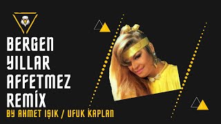 BERGEN  Yıllar Affetmez  Remix  Ufuk KAPLAN Görsel  AIŞIK [upl. by Eob]