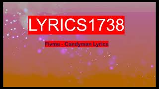 Flvme  Candyman Lyrics [upl. by Ativad]