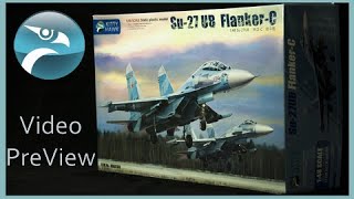 NEW 148 Su27UB Flanker C Kitty Hawk detailed video preview [upl. by Charmain64]