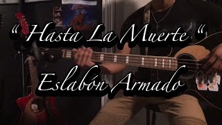 Hasta La Muerte Eslabón Armado Bajoloche Tutorial [upl. by Raine]