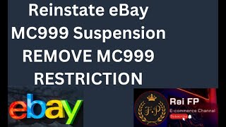 eBay Suspension MC999 Removal  MC999MC099 How to Remove Billing Suspension on eBay  Rai Fp [upl. by Neral508]