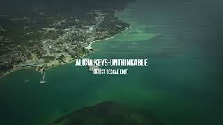 Alicia KeysUnthinkable artst reggae edit [upl. by Ydnerb]