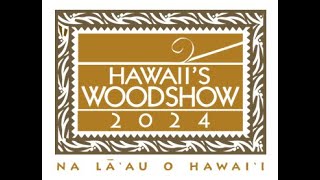 Hawaiis Woodshow 2024 [upl. by Kraul]