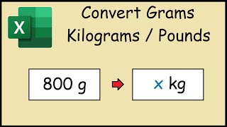 Convert Grams to Kilograms or Pounds in Excel [upl. by Nednarb]