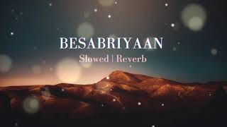 BesabriyaanFullSong  SlowedAndReveb  MsDhoniTheUntoldStory  song music slowedandreverb [upl. by Anu]