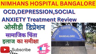 Nimhans Hospital BangaloreOCDDepressionSocial Anxiety Treatment ReviewPshychiatry Depatment👍👍 [upl. by Woolcott]