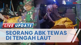 ABK Asal Sulsel Meninggal di Kapal di Tengah Perairan Sendangbiru Malang Miliki Riwayat Sesak Napas [upl. by Knute262]