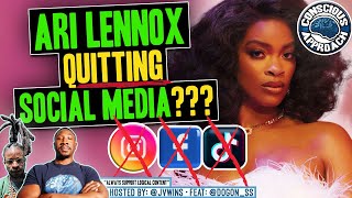 Do You Agree with Ari Lennox Permanently Leaving Social Media to be Happy [upl. by Akinat77]