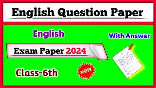 Class 6 English Exam Question Paper 2024  Exam paper  6th Class English Paper  Solution For You [upl. by Ahsirat]