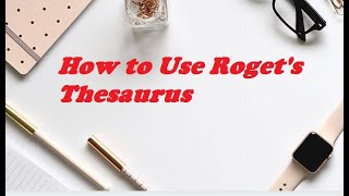 How to use Rogets Thesaurus  Step by Step Guide [upl. by Laius]