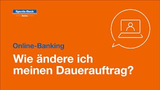 OnlineBanking Wie ändere ich meinen Dauerauftrag [upl. by Billy519]