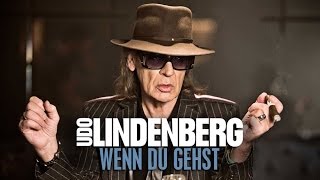 Udo Lindenberg  Wenn du gehst offizielles Musikvideo [upl. by Eeluj]