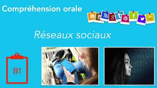 Compréhension orale  Les réseaux sociaux  B1 [upl. by Airotna493]