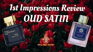 First Impressions Oud Satin by Paris Corner  THE BEST Oud Satin Mood Clone [upl. by Lawler690]