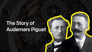 Audemars Piguet History How AP Revolutionized Luxury Watchmaking [upl. by Doolittle]