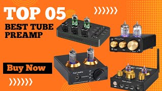 Top 5 Best Tube Preamp in 2024  Best Phono Preamp for Turntable  Best Tube Preamplifier [upl. by Nav]