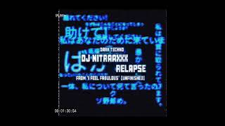 150 BPM DARK TECHNO DJ NITRAAAXX  RELAPSE I FEEL FABULOUS [upl. by Schilit]