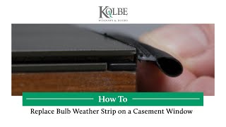 How To Replace Bulb Weather Strip on a Casement Window [upl. by Dunston250]