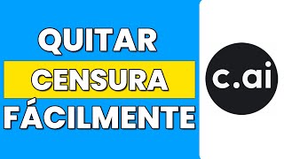 Cómo Quitar Censura en Character AI Nuevo Método [upl. by Shoemaker]